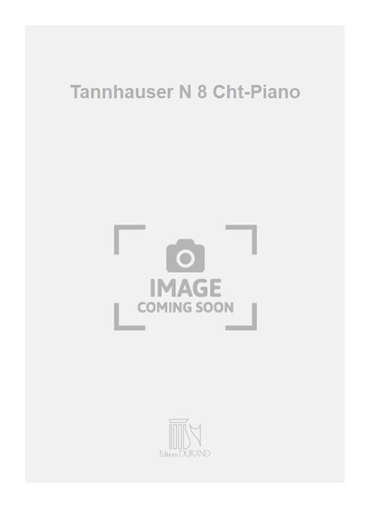 Tannhauser N 8 Cht-Piano
